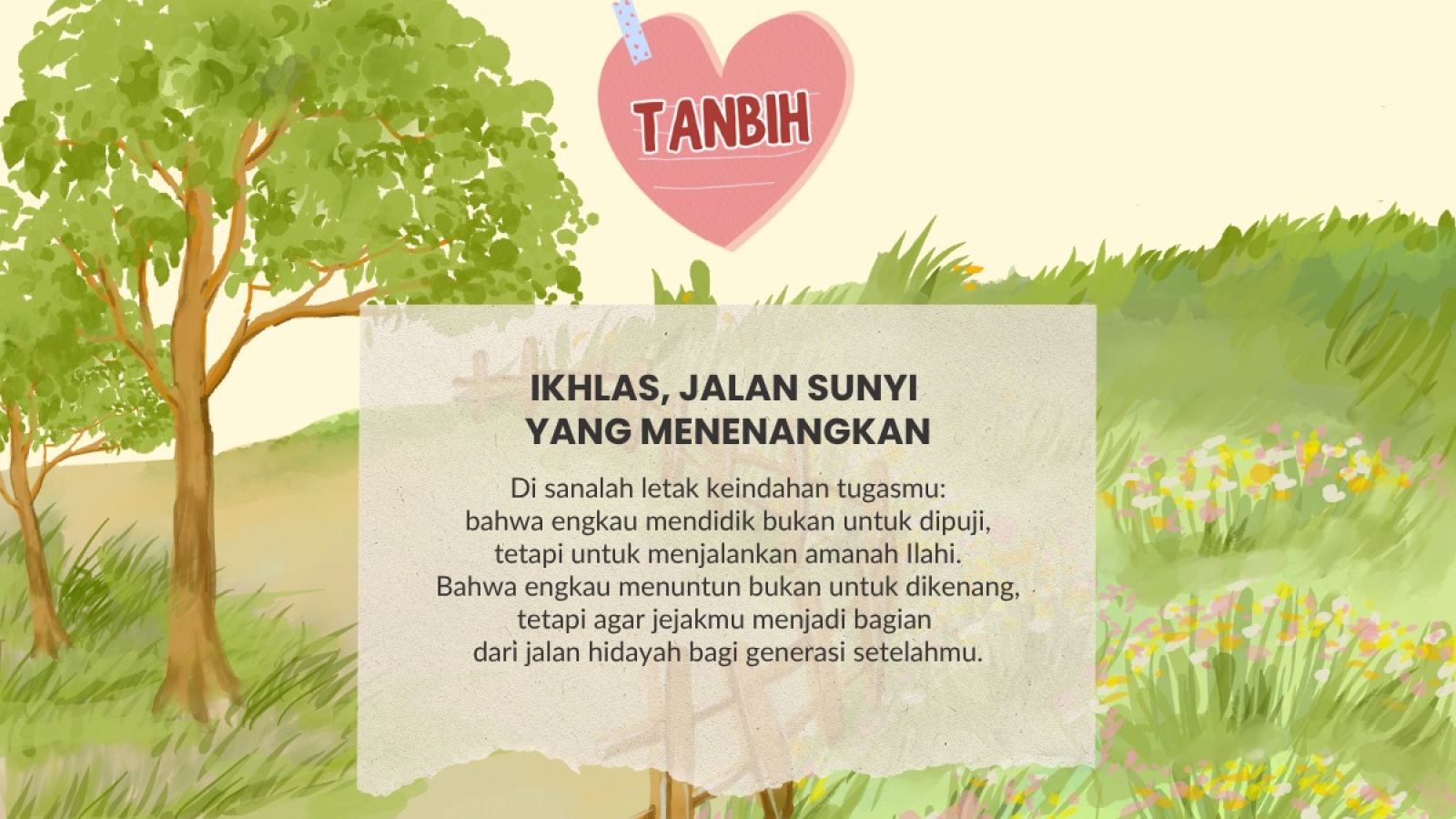 IKHLAS, JALAN SUNYI YANG MENENANGKAN