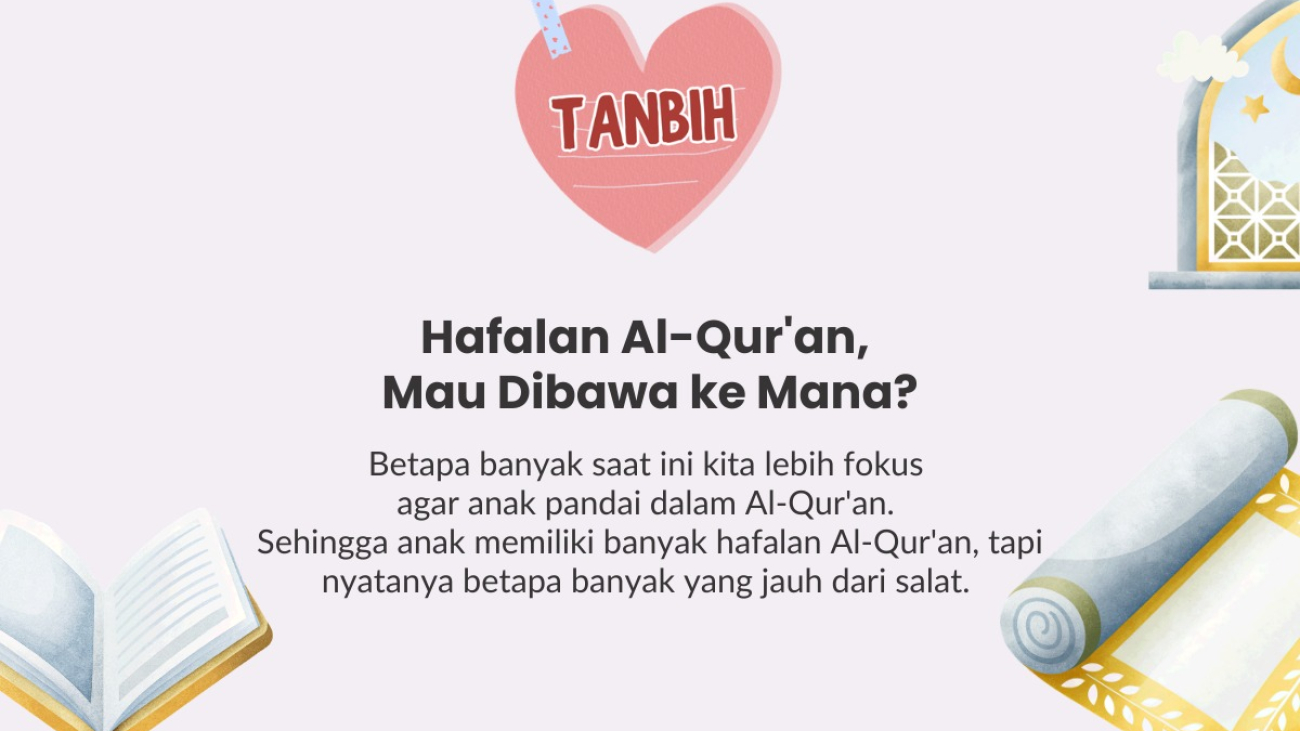 Hafalan Al-Qur’an, Mau Dibawa ke Mana?