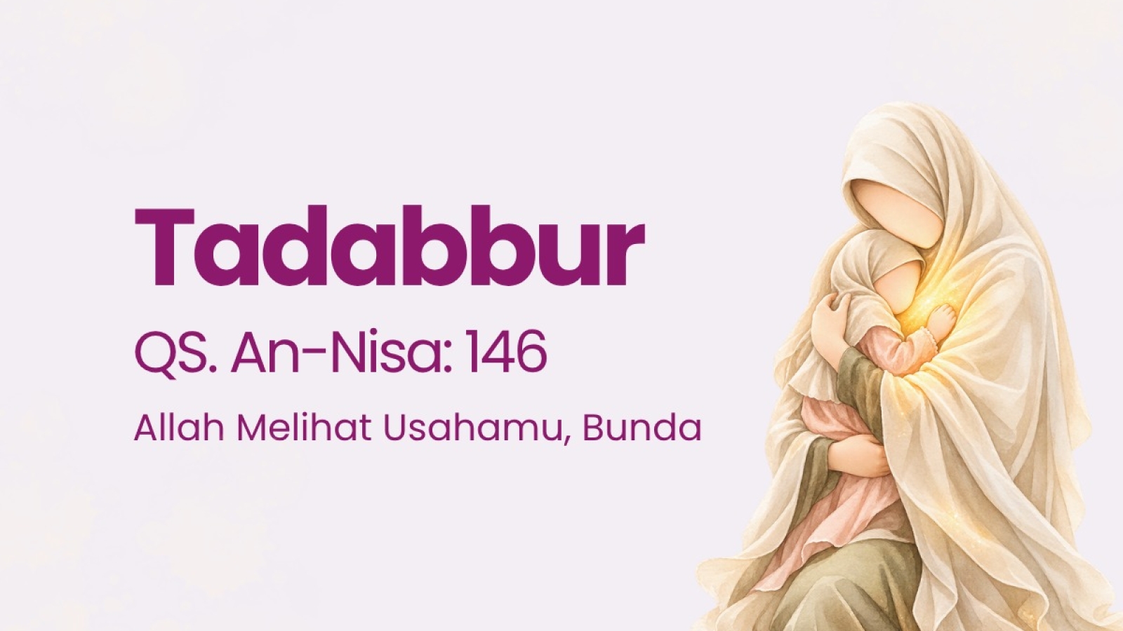 ALLAH MELIHAT USAHAMU, BUNDA