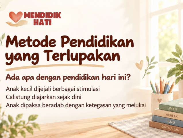 Menemukan kembali metode pendidikan Rasulullah yang Terlupakan