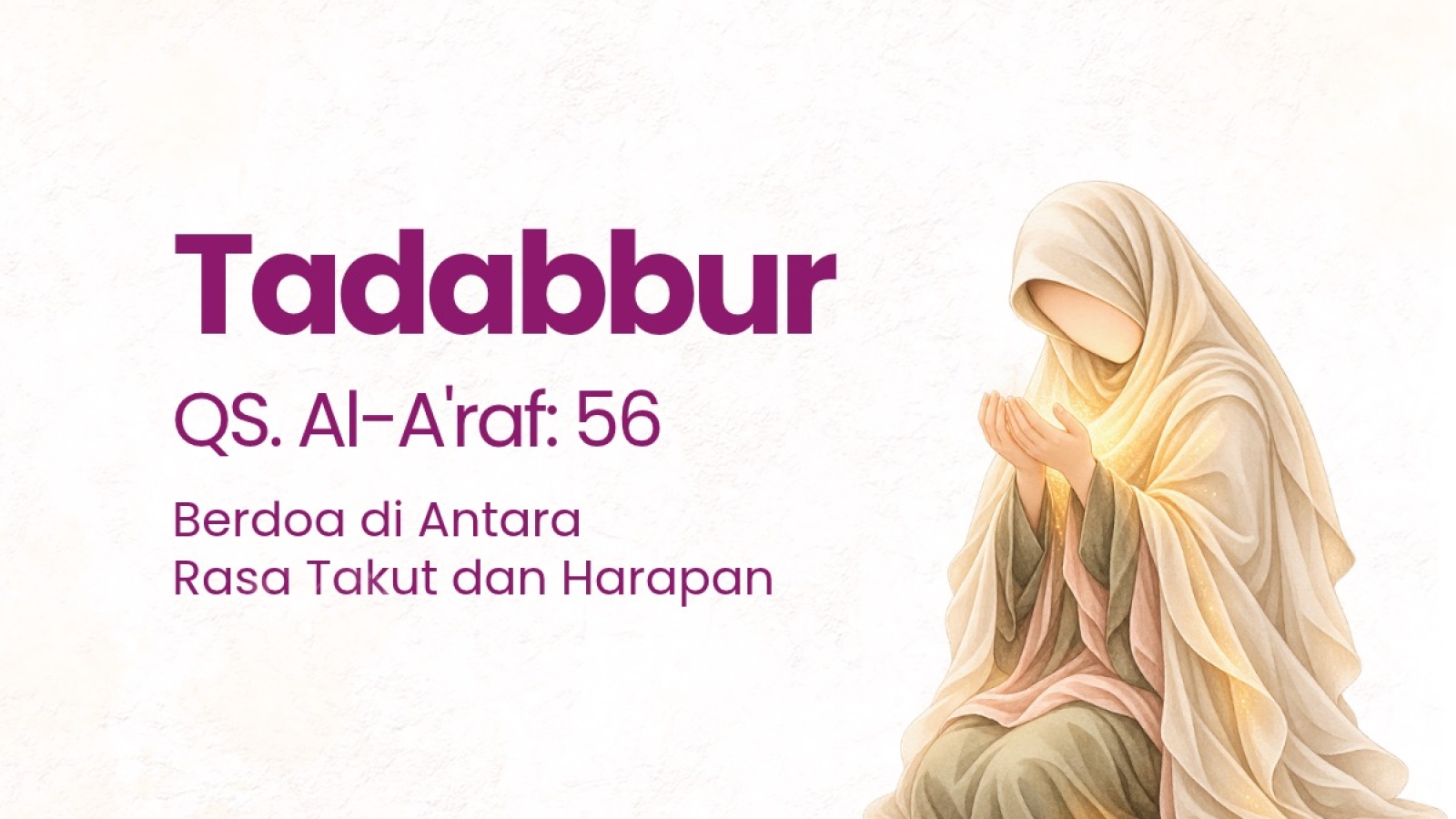 BERDOA DI ANTARA RASA TAKUT DAN HARAPAN